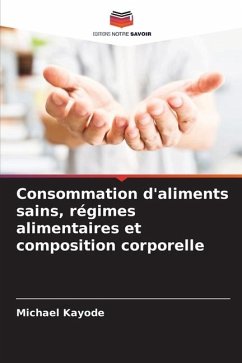 Consommation d'aliments sains, régimes alimentaires et composition corporelle - Kayode, Michael