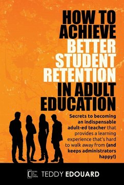 How to Achieve Better Student Retention in Adult Education - Edouard, Teddy