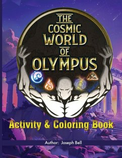 The Cosmic World Of Olympus Activity Book - Bell, Joseph
