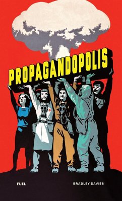 Propagandopolis - Davies, Bradley; Peckham, Robert