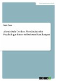 Altruistisch Denken. Verständnis der Psychologie hinter selbstlosen Handlungen Altruistisch Denken. Verständnis der Psychologie hinter selbstlosen Handlungen