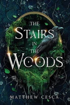 The Stairs in the Woods - Cesca, Matthew