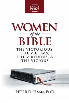 Women of the Bible - DeHaan, Peter
