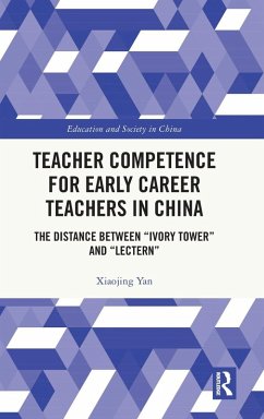 Teacher Competence for Early Career Teachers in China - Yan, Xiaojing