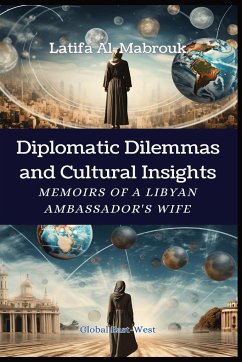 Diplomatic Dilemmas and Cultural Insights - Al-Mabrouk, Latifa