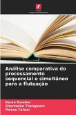 Análise comparativa do processamento sequencial e simultâneo para a flutuação