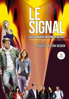 Le signal - Frédéric Botton-Besson