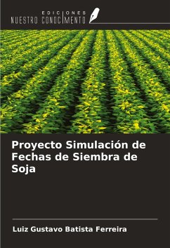 Proyecto Simulación de Fechas de Siembra de Soja - Batista Ferreira, Luiz Gustavo