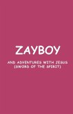 ZAYBOY AND ADVENTURES WITH JESUS
