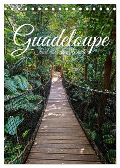 Guadeloupe, Insel über dem Winde (Tischkalender 2025 DIN A5 hoch), CALVENDO Monatskalender - Calvendo;Wehnert, Jan