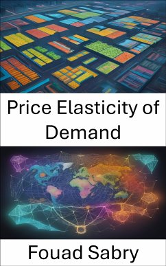 Price Elasticity of Demand (eBook, ePUB) - Sabry, Fouad