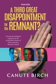 A Third Great Disappointment for the Remnant? (eBook, ePUB) A Third Great Disappointment for the Remnant? (eBook, ePUB)