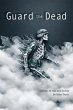 Guard the Dead (eBook, ePUB) - Bild 1