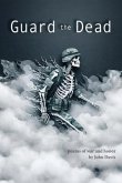 Guard the Dead (eBook, ePUB)