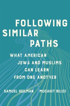 Following Similar Paths (eBook, ePUB) - Heilman, Samuel C.; Bilici, Mucahit