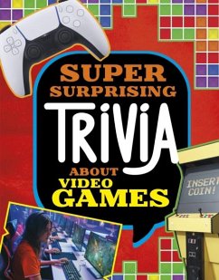 Cover Super Surprising Trivia About Video Games