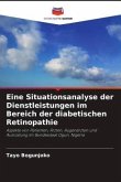 Eine Situationsanalyse der Dienstleistungen im Bereich der diabetischen Retinopathie