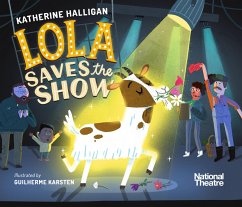 National Theatre: Lola Saves the Show - Halligan, Katherine