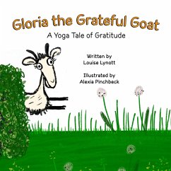 Gloria the Grateful Goat - Lynott, Louise