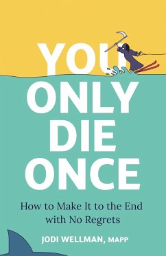 You Only Die Once - Wellman, Jodi