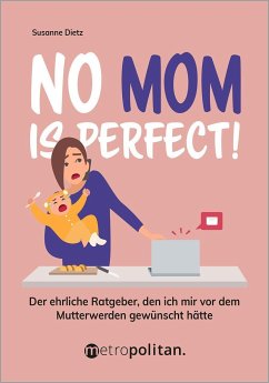 No MOM is perfect! - Dietz, Susanne