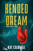 Bended Dream (eBook, ePUB)