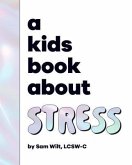 A Kids Book About Stress (eBook, ePUB)