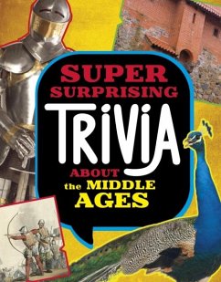 Cover Super Surprising Trivia About the Middle Ages