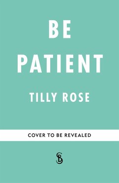 Be Patient - Rose, Tilly