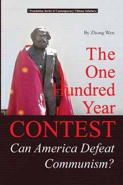 One Hundred Years Contest ---Can America Defeat Communism? - Zhong Wen
