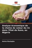 Analyse économique de la chaîne de valeur du riz dans l'État de Kano, au Nigeria