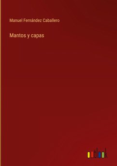 Mantos y capas - Caballero, Manuel Fernández