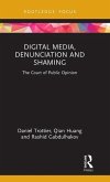 Digital Media, Denunciation and Shaming