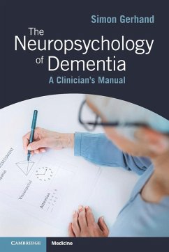 The Neuropsychology of Dementia - Gerhand, Simon (Hywel Dda Health Board, NHS Wales)