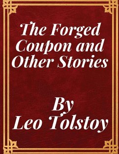 The Forged Coupon and Other Stories - Leo Tolstoy