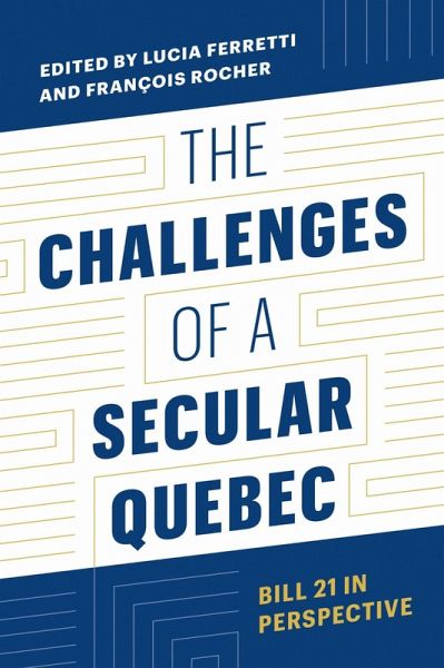 The Challenges of a Secular Quebec The Challenges of a Secular Quebec
