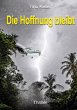 Die Hoffnung bleibt - Bild 1