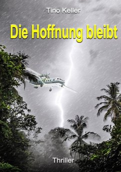 Die Hoffnung bleibt - Keller, Tino