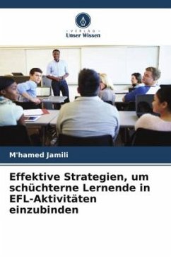 Effektive Strategien, um schüchterne Lernende in EFL-Aktivitäten einzubinden - Jamili, M'hamed