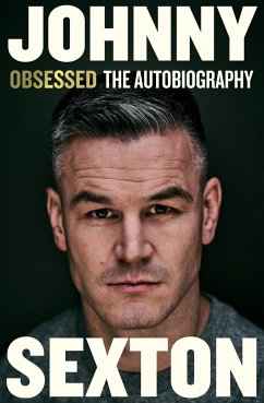 Obsessed: The Autobiography - Sexton, Johnny