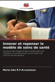 Innover et repenser le modèle de soins de santé