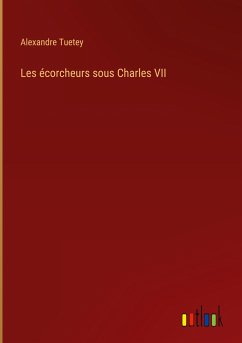 Les écorcheurs sous Charles VII