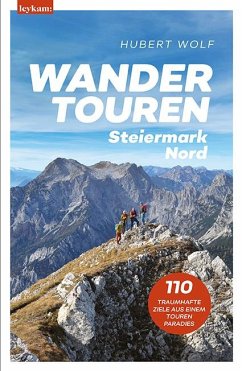 Wandertouren Steiermark Nord - Wolf, Hubert