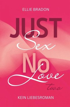 JUST SEX NO LOVE 2 - Bradon, Ellie