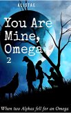 You Are Mine, Omega (eBook, ePUB)