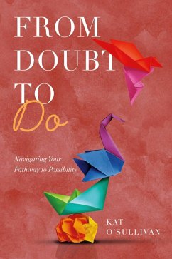 From Doubt to Do (eBook, ePUB) - O'Sullivan, Kat