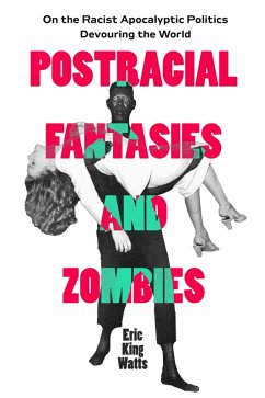 Cover Postracial Fantasies and Zombies (eBook, ePUB)