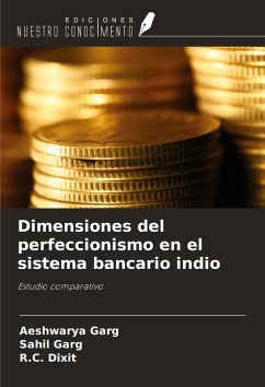 Cover Dimensiones del perfeccionismo en el sistema bancario indio