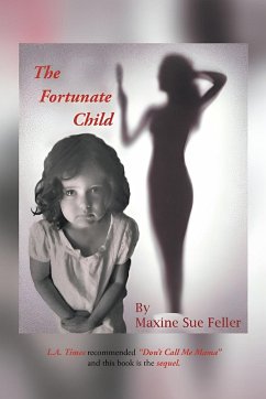 The Fortunate Child - Feller, Maxine Sue