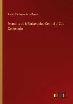 Memoria de la Universidad Central al 2do Centenario